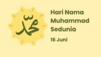 16 Juni: Hari Nama Muhammad Sedunia, Makna & Kisah Inspiratifnya