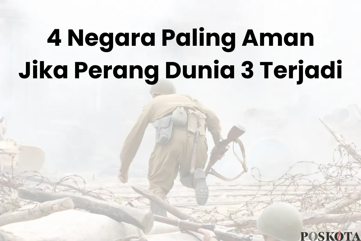 Surga Perlindungan: 4 Negara Teraman Jika Perang Dunia 3 Meletus
